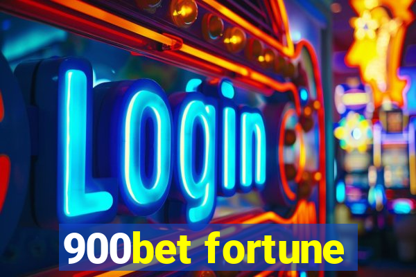 900bet fortune